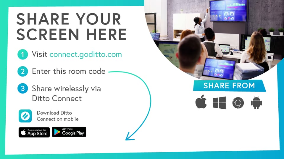 Ditto digital signage asset that explains how to wirelessly share your screen.