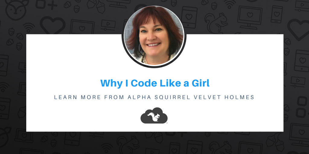 Why I Code Like a Girl from Alpha Squirrel Velvet Holmes