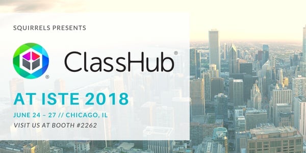 Squirrels Presents ClassHub at ISTE 2018