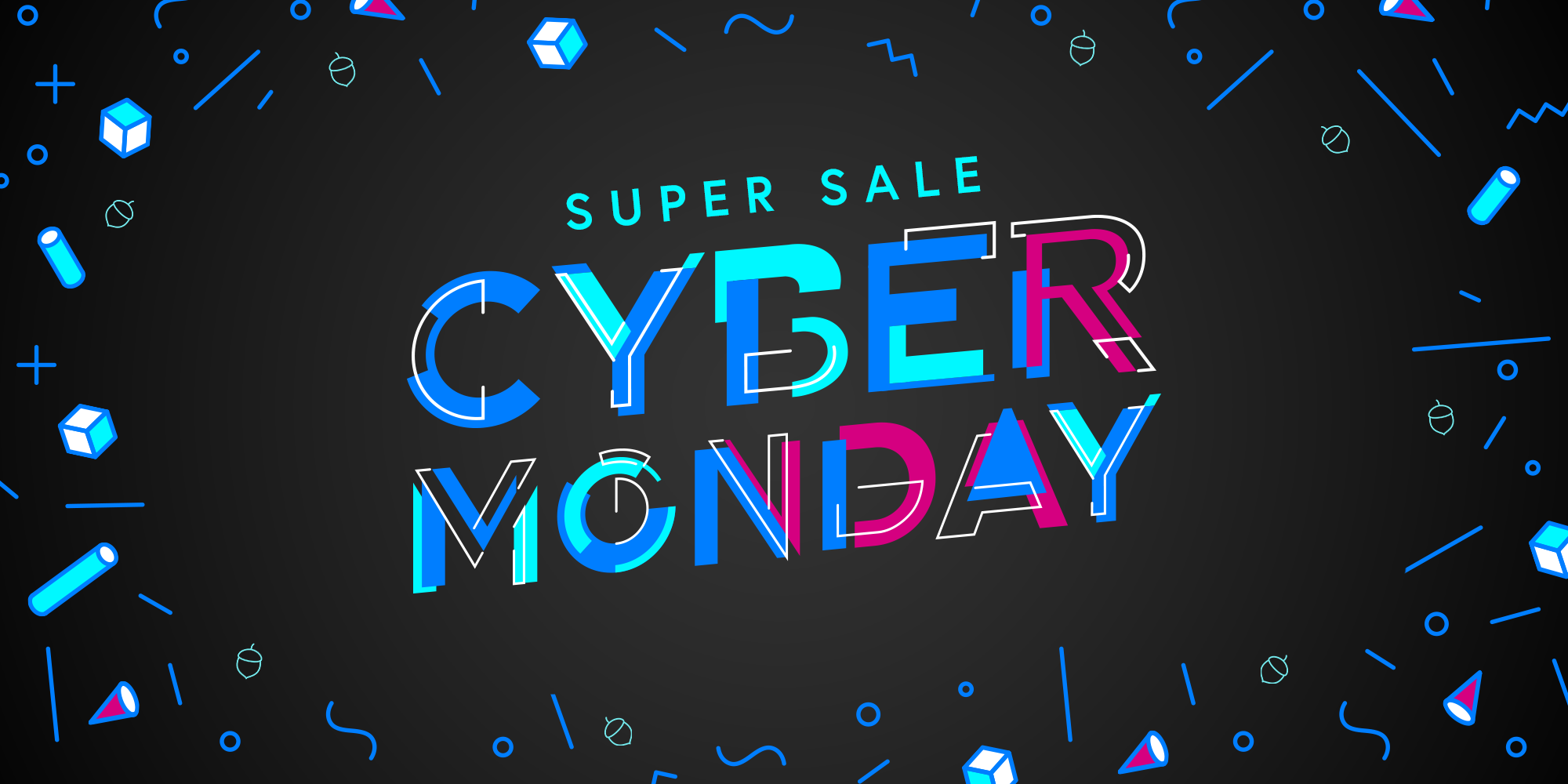 Cyber Monday Super Sale