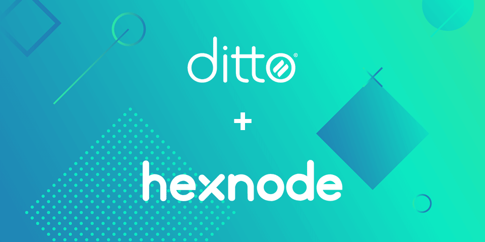 Ditto Joins the Hexnode Marketplace - Featured Image