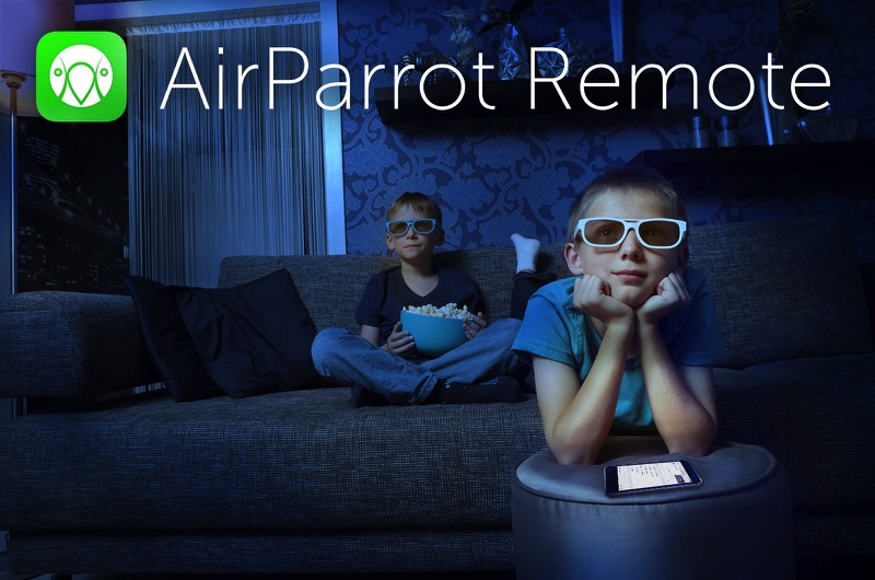 AirParrot Remote: A Tool For The Living Room - Featured Image